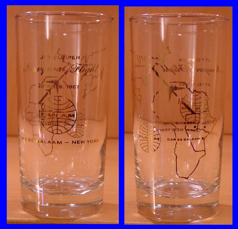 1967 April 1 A glass for Pan Am's Inaugural service from New York to Dar es Salaam, Tanzania.